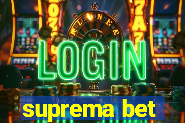 suprema bet